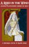 [Plantagenet Queens 03] • A Reed in the Wind · Joanna Plantagenet, Queen of Sicily